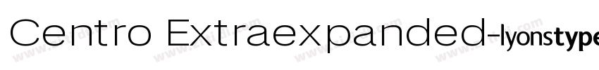 Centro Extraexpanded字体转换